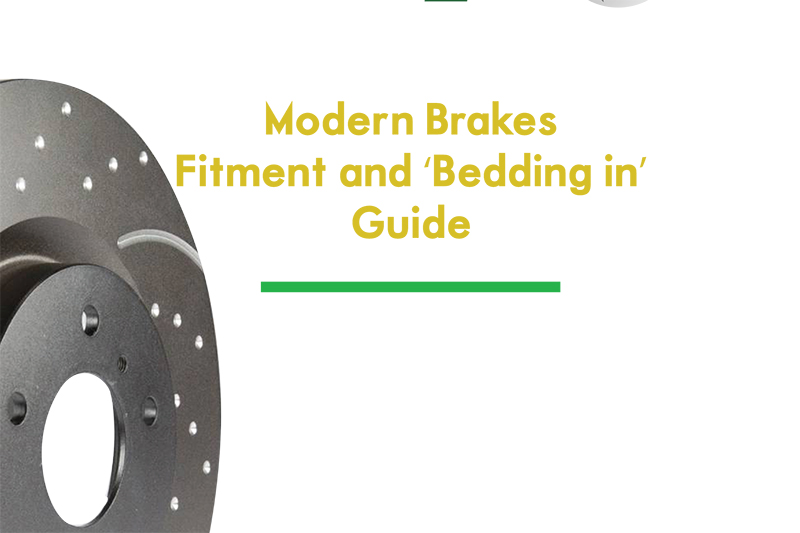 Modern Brakes Fitment and ‘Bedding in’ Guide