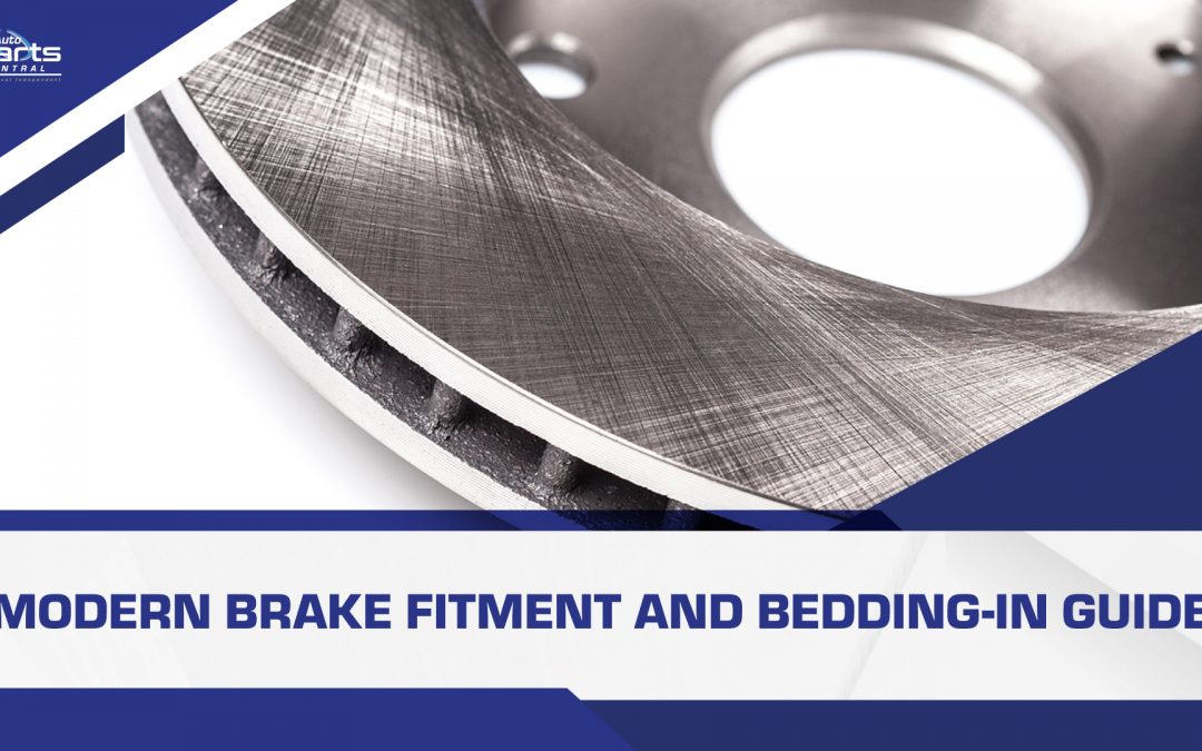 Modern Brake Fitment and Bedding-In Guide